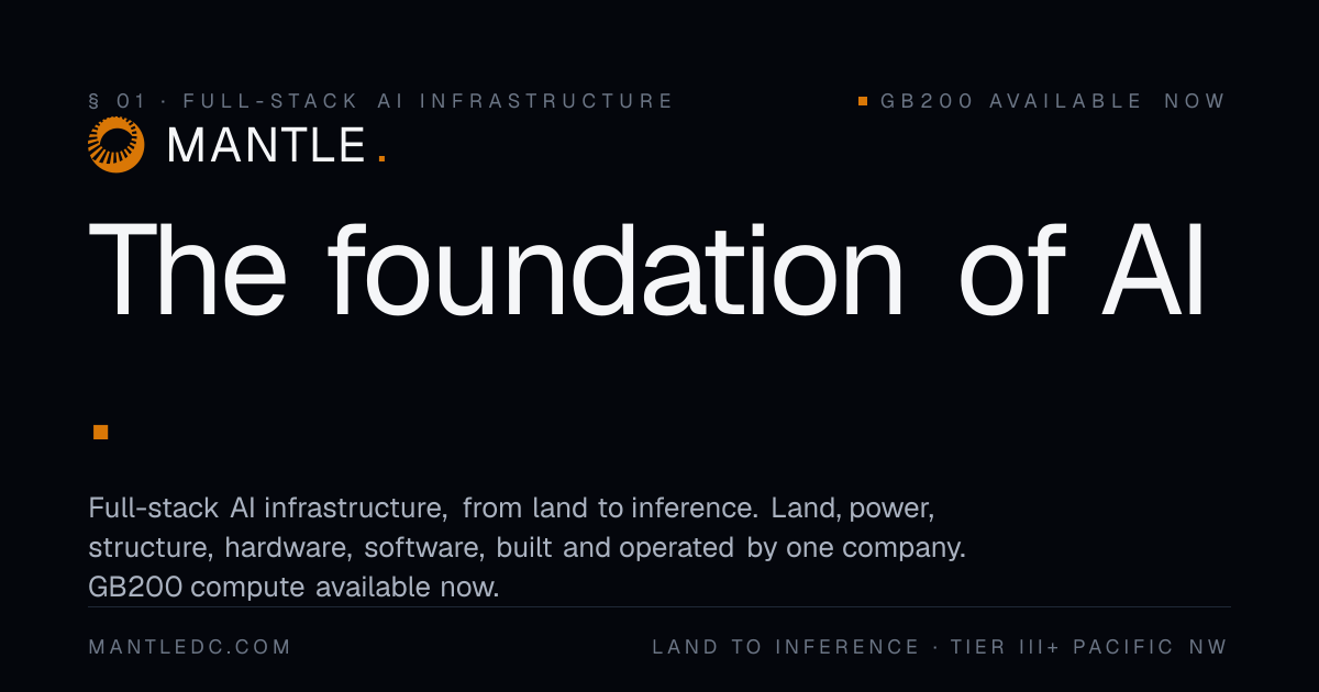 Mantle: Full-Stack AI Infrastructure